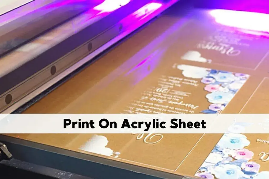 Acrylic Sheet Print By UV Printer